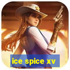 ice spice xv